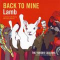 2004: Back To Mine | Lamb The Voodoo Sessions