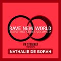 RAVE NEW WORLD - Guest Mix Series Volume 2 - NATHALIE DE BORAH presented by FM STROEMER