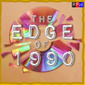 THE EDGE OF 1990