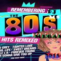 Remembering the 80s Best Hits Remixed -(Megamix -Dj MsM) 03.2018