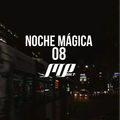 NOCHE MAGICA 09