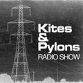 KITES AND PYLONS RADIO SHOW - MAD WASP RADIO - 21ST JULY 2019