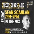 In the Mix with Sean Scanlan on Street Sounds Radio 1900-2100 10/03/2023