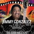 JIMMY GONZALES MIX BY DJ JIMI M ! FOR THE JIMMY FANS