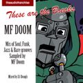 MF DOOM - THESE ARE THE BREAKS