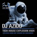 Tech-House Explosion #004 - Exclusive Radio Edit Version