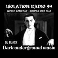 Isolation Radio EP# 99 (world Goth Day 2022)