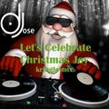 Let's Celebrate Christmas Joy (kringle mix) by DJose