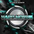 HARD NOISES Chapter 2 - mixed by DJ Giga Dance