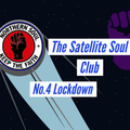 The Satellite Soul Club No.4 Lock Down May 2020