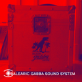 Balearic Gabba Soundsystem - Special Guest Mix for Music For Dreams Radio - My Way Mix 22