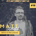 #019 Before & After podcast exclusive mix by Matt Schulz