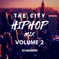 THE CITY HIPHOP MIX VOLUME 2