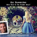 Ole Dammegård - How Deep Is The Rabbit Hole?