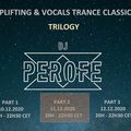Uplifting & Vocal Trance Classics Trilogy (Part2) by DJ Perofe