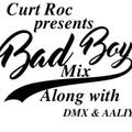 Bad Boy Mix along with DMX, AALIYAH  Explicit Semi Clean