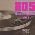 80's Groove Mix Vol. 1