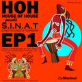 S.I.N.A.T #EP1 Soweto Is Not a Township - Mixed & Presented by Dvd Rawh for House of House