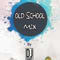 Old School Mix ( By Dj Rabbit RNC )