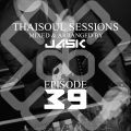 Jask's Thaisoul Sessions Episode 39