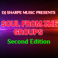 SOUL FROM THE GROUPS  - SECOND EDITION Gladys Knight & the Pips, The Spinners, Klymaxx, Jackson5