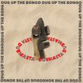 Dubmasta - Dug Up The Bongo Guest Mix 19/05/2020