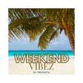 DJ Tricksta - Weekend Vibez