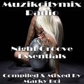 Marky Boi - Muzikcitymix Radio - Night Groove Essentials