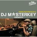 DJ MASTERKEY FROM THE STREETS VOL.2