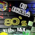 DJ Bozilla 80s in the Mix