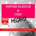 SISTER SLEDGE & CHIC MEGAMIX BY STEFANO DJ STONEANGELS