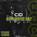 CID Presents: Night Service Only Radio - Episode 154