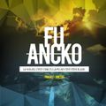 Fu Ancko - Le Soleil c'est Chaud, La Pluie C'est Mouillée - Podcast Juin 2015
