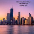 Seasonal Essentials: Hip Hop & R&B - 2004 Pt 1: Winter