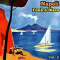 Napoli Funk and Disco vol. 2 / 70s & 80s Neapolitan tunes / World of Music