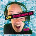 GFF Tunesday 54 w/ Kevin Rise (May 31, 2022)