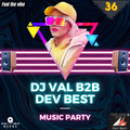 Exclusive Mix 2022-DJ VAL B2B DEV BEST-Feel The Vibe Nol 36 (9/24/22)