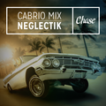 Neglectik - Chase Cabrio Mix