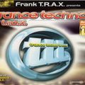 Frank T.R.A.X. @ Trance Techno T.R.A.X. Vol.1 CD1 (1999)
