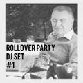 Rollover Party Dj Set #1