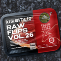 DJ GlibStylez - Raw Flips Vol.26 (Hip Hop Remixes)