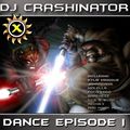 DJ Crashinator Dance Episode I