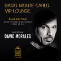Radio Monte Carlo Vip Lounge "Club Edition" #02 - Guest Mix - David Morales (10 05 2019)