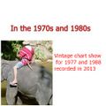 Vintage chart show for 1977 and 1988 recorded in 2013