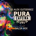 PURA CAFEINA DJ Alex Gutierrez