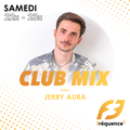 Fréquence 3 Radio : Jerry Aura Club Mix #50