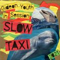 SLOW TAXI