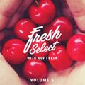 Fresh Select Vol 5 - June 13 2016