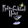 The Retro Cocktail Hour #737 - September 29, 2018 (rebroadcast)