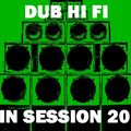 Dub Hi Fi In Session 20